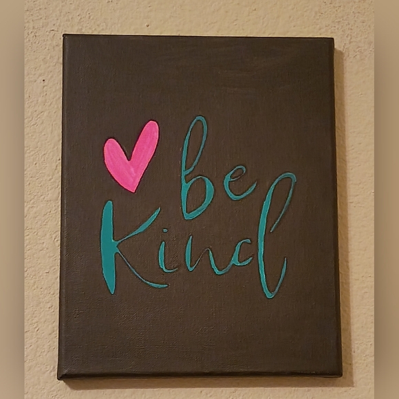 handpainted Other - Handpainted "Be Kind" Word Art Saying Acrylic Painting On Canvas Home Decor 8x10